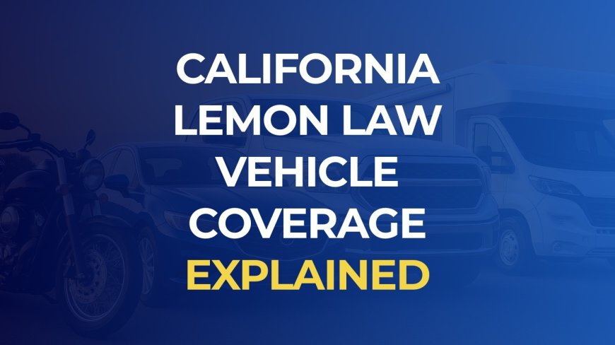 Hire a California Lemon Law Attorney Orange County