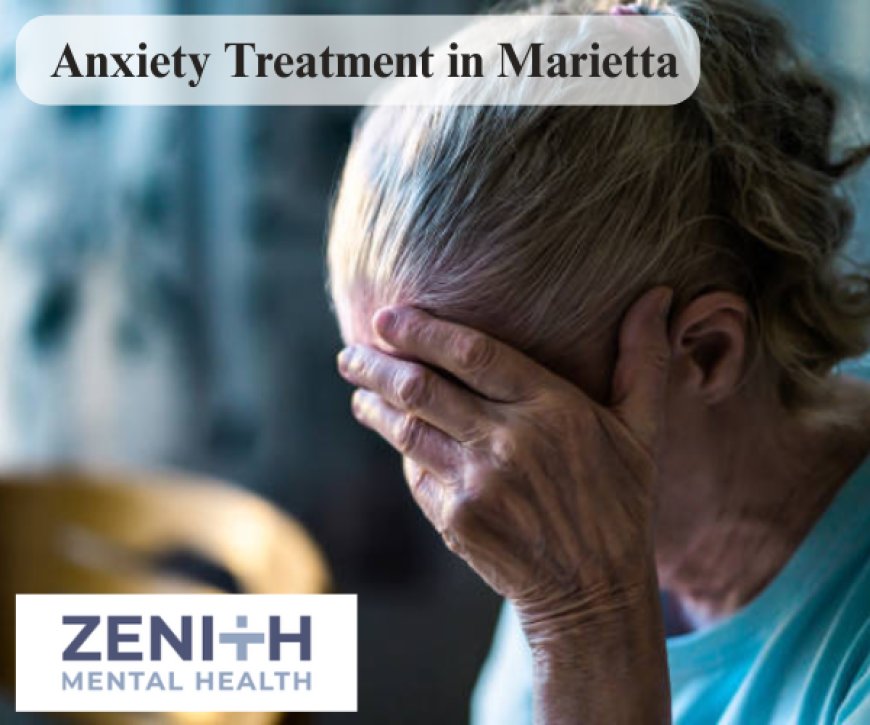 Who Offers Anxiety Treatment in Marietta? Contact Us