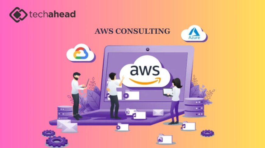 Securing the Future: How AWS Consulting Redefines Cloud Security