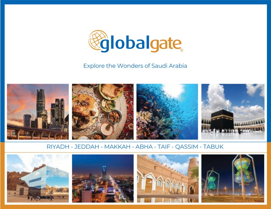 Global Gate  —  Explore the Wonders of Saudi Arabia with Best Packages